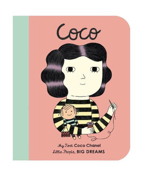 Little People, Big Dreams: Coco Chanel Board Book